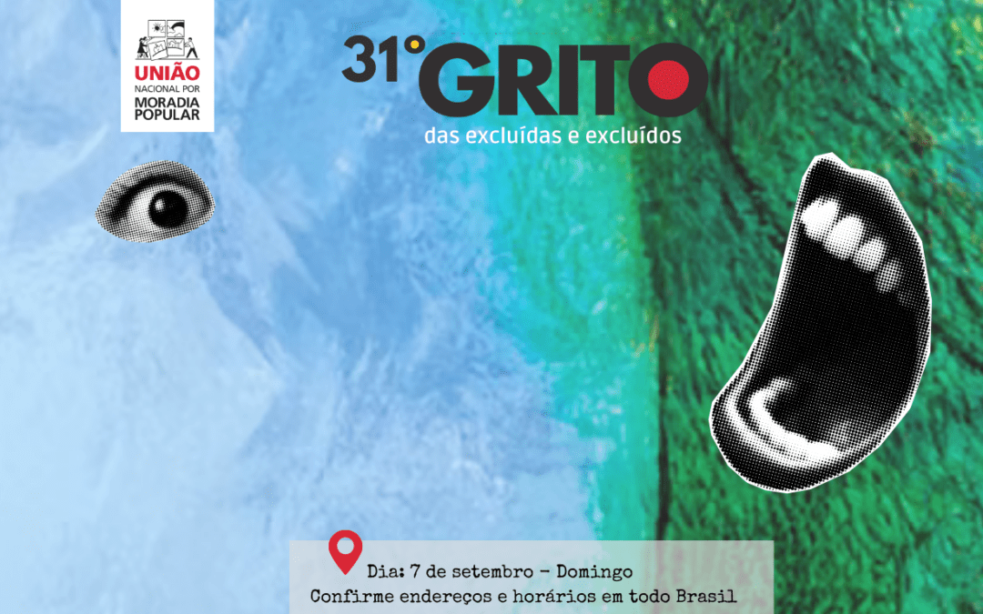 UM GRITO DOS EXCLUÍDOS QUE SAI DO CHÃO